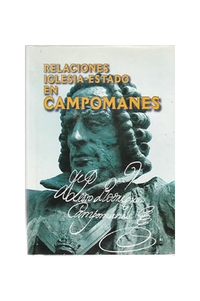RELACIONES IGLESIA-ESTADO EN CAMPOMANES
